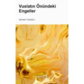 Vuslatın Önündek Engeller - Mehmet Sürmeli