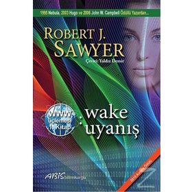 Wake Uyanış - Robert J. Sawyer