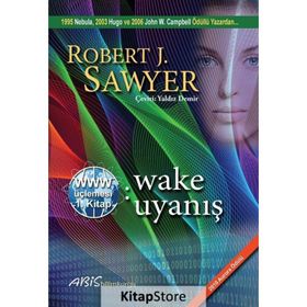 Wake Uyanış - Robert J. Sawyer