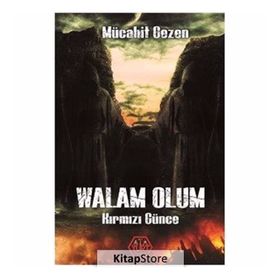 Walam Olum Kırmızı Günce - Mücahit Gezen