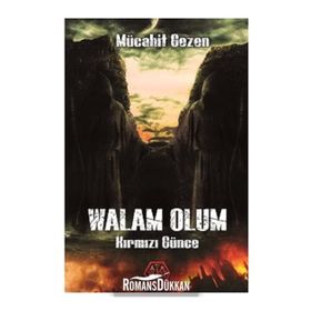 Walam Olum Kırmızı Günce - Mücahit Gezen