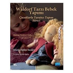 Waldorf Tarzı Bebek Yapımı Making Waldorf Dolls Maricristin Sealey