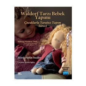 Waldorf Tarzı Bebek Yapımı Making Waldorf Dolls Maricristin Sealey