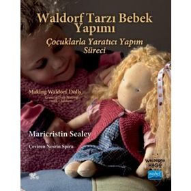 Waldorf Tarzı Bebek Yapımı Making Waldorf Dolls Maricristin Sealey