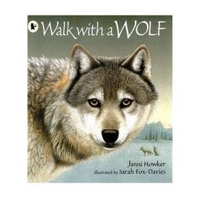 Walk With A Wolf - Walker Books
