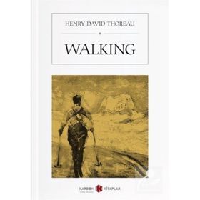 Walking - Henry David Thoreau