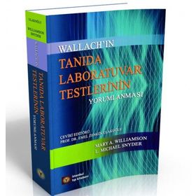 Wallach'ın Tanıda Laboratuvar Testlerinin Yorumlanması - Mary A. Williamson