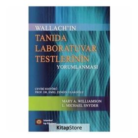 Wallach'ın Tanıda Laboratuvar Testlerinin Yorumlanması - Mary A. Williamson