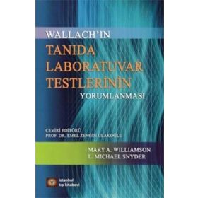 Wallach'ın Tanıda Laboratuvar Testlerinin Yorumlanması - Mary A. Williamson
