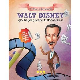 Walt Disney Gibi Hayal Gücünü Kullanabilirsin - E. Murat Yığcı