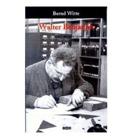 WALTER BENJAMIN - BERND WITTE