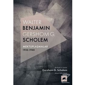 Walter Benjamin - Gershom G. Scholem