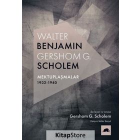 Walter Benjamin - Gershom G. Scholem