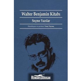 Walter Benjamin Kitabı-Seçme Yazılar Dipnot