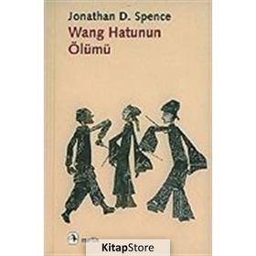 WANG HATUNUN ÖLÜMÜ - JONATHAN D. SPENCE