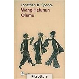 WANG HATUNUN ÖLÜMÜ - JONATHAN D. SPENCE