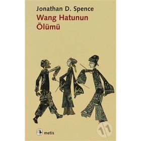 WANG HATUNUN ÖLÜMÜ - JONATHAN D. SPENCE
