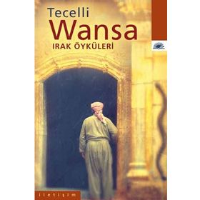 WANSA IRAK ÖYKÜLERİ - TECELLI