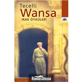 WANSA IRAK ÖYKÜLERİ - TECELLI