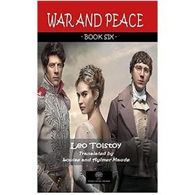 War And Peace - Book Six - Lev Nikolayeviç Tolstoy