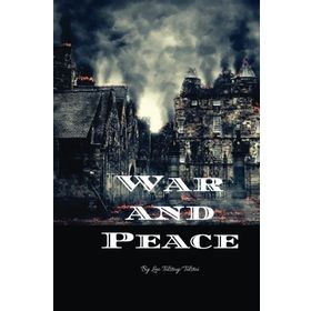 War and Peace - Leo Tolstoy