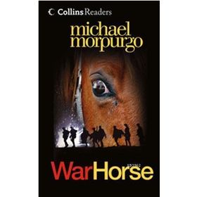 WAR HORSE (COLLINS READERS) - MICHAEL MORPURGO