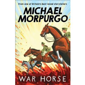 WAR HORSE (COLLINS READERS) - MICHAEL MORPURGO