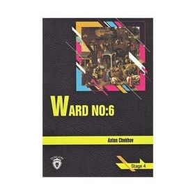 Ward No: 6 - Stage 4 - Anton Chekhov