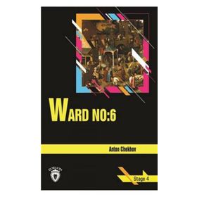 Ward No: 6 - Stage 4 - Anton Chekhov