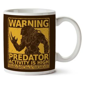 Warning Pedator Activity Is High Baskılı Kupa