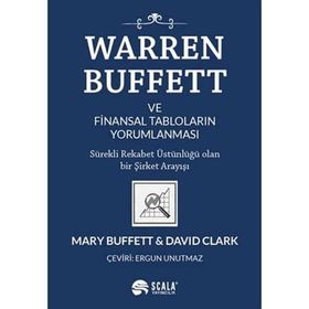 Warren Buffett Ve Finansal Tabloların Yorumlanması / Mary Buffett - Scala Yayıncılık