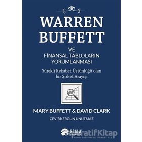 Warren Buffett Ve Finansal Tabloların Yorumlanması / Mary Buffett - Scala Yayıncılık