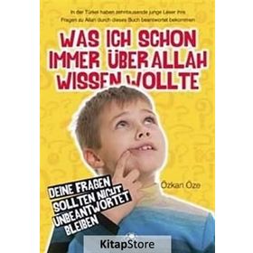 WAS ICH SCHON IMMER ÜBER ALLAH WISSEN WOLTE - ÖZKAN ÖZE