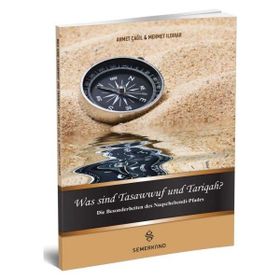 Was Sind Tasawwuf Und Tariqah Tasavvuf ve Tarikat Nedir-Semerkand Yayınları