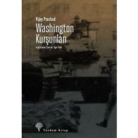 Washington Kurşunları - Vijay Prashad