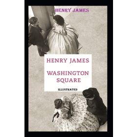 Washington Square - Henry James