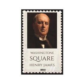 Washingtone Square - Henry James