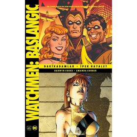 Watchmen Başlangıç: Dakikadamlar-İpek Hayalet-Darwyn Cooke