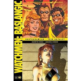 Watchmen Başlangıç: Dakikadamlar-İpek Hayalet-Darwyn Cooke