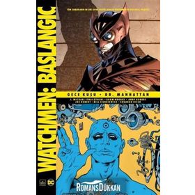Watchmen Başlangıç - Gece Kuşu - Dr. Manhattan