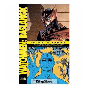 Watchmen Başlangıç - Gece Kuşu - Dr. Manhattan