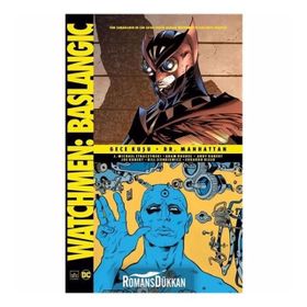 Watchmen Başlangıç - Gece Kuşu - Dr. Manhattan