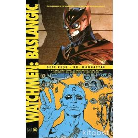 Watchmen Başlangıç - Gece Kuşu - Dr. Manhattan