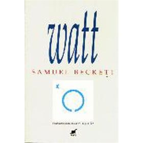 WATT - SAMUEL BECKETT