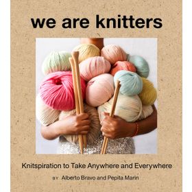 We Are Knitters: Knitspiration to Take Anywhere and Everywhere