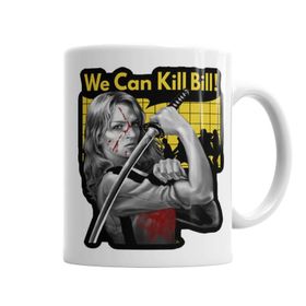 We Can Kill Bill Porselen Kupa Bardak