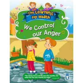 We Control Our Anger - Nur Kutlu