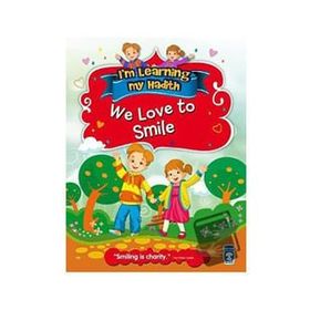We Love To Smile - Nur Kutlu