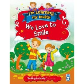 We Love To Smile - Nur Kutlu