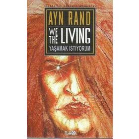 We The Living Yaşamak İstiyorum - Ayn Rand